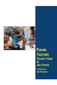 Playing Together Teacher's Guide