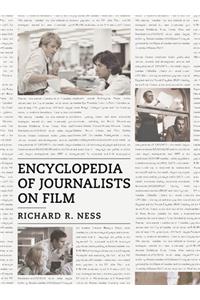 Encyclopedia of Journalists on Film