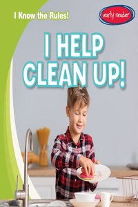 I Help Clean Up!