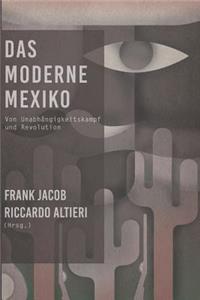 Das Moderne Mexiko