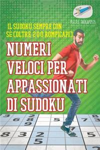 Numeri veloci per appassionati di Sudoku Il Sudoku sempre con sé (oltre 200 rompicapi)