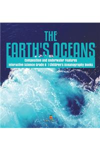 Earth's Oceans Composition and Underwater Features Interactive Science Grade 8 Children's Oceanography Books