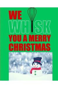 We Whisk You a Merry Christmas