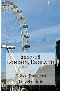 2017-18 London, England E-Zzz Traveler's Travel Guide