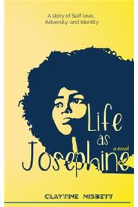 Life As Josephine