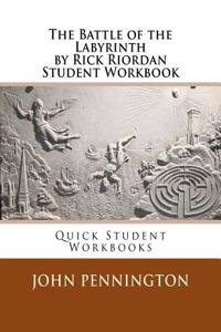 The Battle of the Labyrinth by Rick Riordan Student Workbook