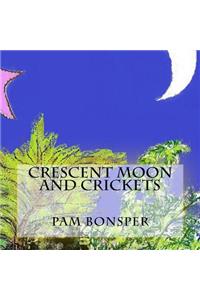 Crescent Moon and Crickets