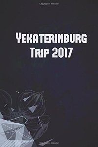 Yekaterinburg Trip 2017