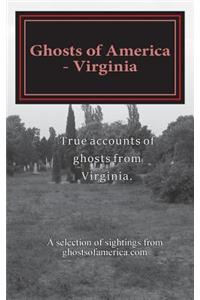 Ghosts of America - Virginia