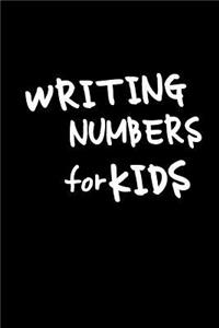 Writing Numbers For Kids