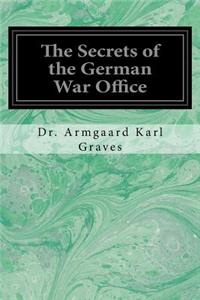 Secrets of the German War Office