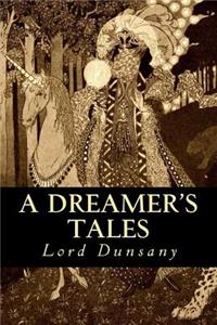 A Dreamer's Tales