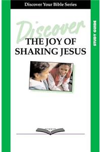 Discover the Joy of Sharing Jesus Study Guide