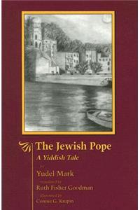 The Jewish Pope: A Yiddish Tale