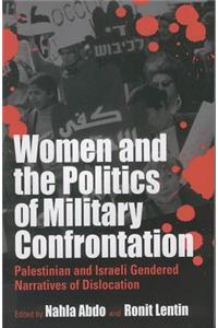 Women and the Politics of Military Confrontation