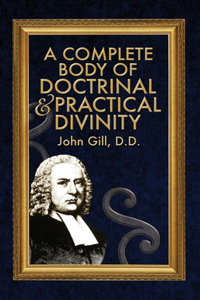 Complete Body of Doctrinal & Practical Divinity