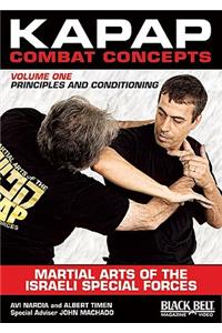 Kapap Combat Concepts: Martial Arts of the Israeli Special Forces