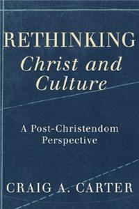 Rethinking Christ and Culture