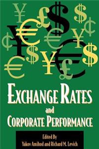 Exchange Rates and Corporate Performance