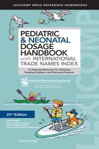 Pediatric & Neonatal Dosage Handbook with International Trad