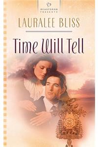 Time Will Tell