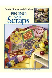 Piecing with Scraps (Leisure Arts #3497)