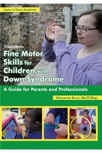 Fine Motor Skills for Children with Down Syndrome