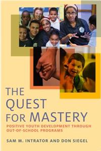 The Quest for Mastery