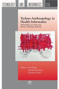 Techno-Anthropology in Health Informatics