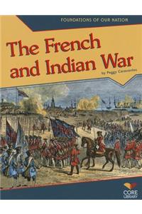 The French and Indian War