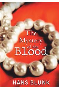 The Mystery of the Blood