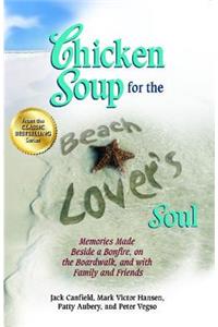 Chicken Soup for the Beach Lover's Soul