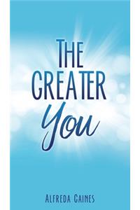Greater You