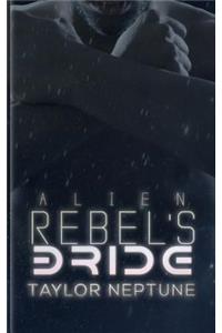 Alien Rebel's Bride