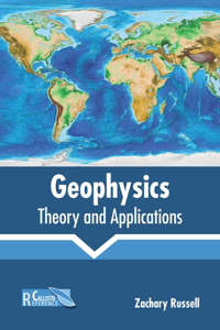 Geophysics: Theory and Applications