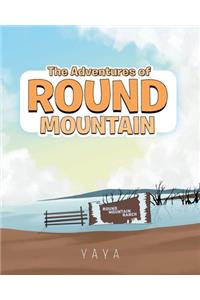 Adventures of Round Mountain