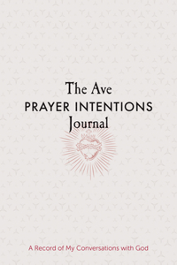 Ave Prayer Intentions Journal