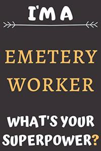 I'm A Cemetery Worker