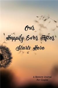 Our Happily Ever After Starts Here