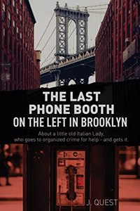 Last Phone Booth on the Left in Brooklyn