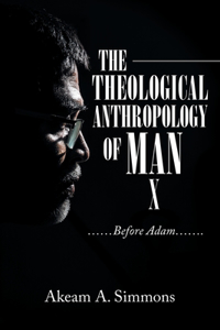 Theological Anthropology of Man