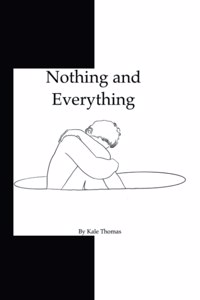 Nothing and Everything