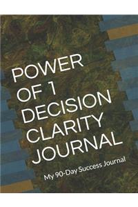 Power of 1 Decision Clarity Journal