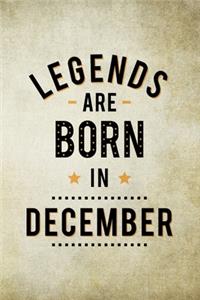 Legends Are Born In December