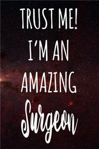 Trust Me! I'm An Amazing Surgeon