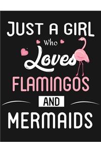 Just a girl who loves flamingos and mermaids