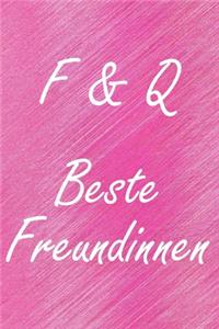 F & Q. Beste Freundinnen