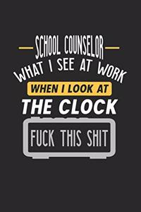 School Counselor What I See At Work