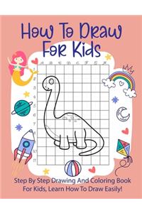 How To Draw For Kids