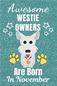 Awesome Westie Owners Are Born in November
